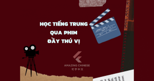 Học tiếng Trung qua phim